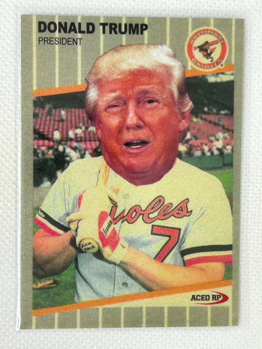 1989 Fleer Bill Ripkin F*ck Face Donald Trump #616 Reprint Baltimore Orioles