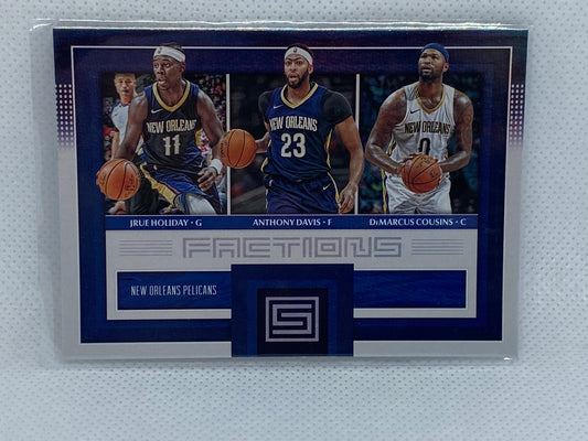 2017-18 Status Factions #15 Anthony Davis/DeMarcus Cousins/Jrue Holiday Pelicans